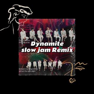 Dynamite『slow jam Remix版live_BTS』