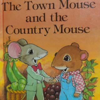 The Town Mouse and the Country Mouse