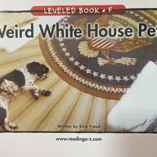 RAZ LevelF 710 - Weird White House Pets