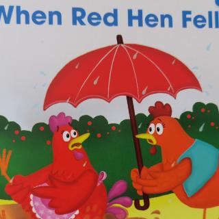 When Red Hen Fell