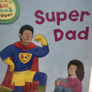 牛津阅读树3 Super Dad