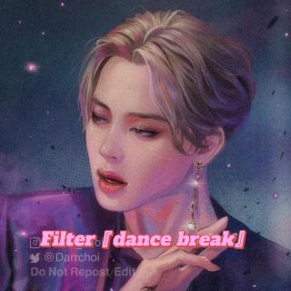 Filter+dance break『粉丝自制Remix_Jimin』
