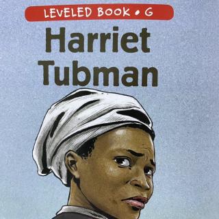 RAZ LevelG 302 - Harriet Tubman