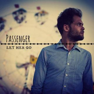 Let Her Go(放手爱情)-Passenger