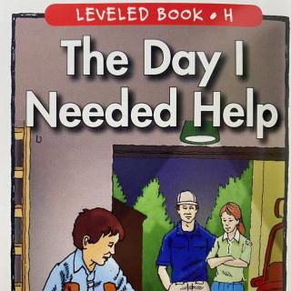 RAZ LevelH 207 - The Day I Needed Help