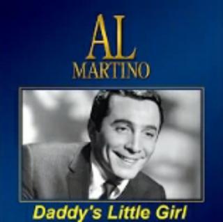 Al Martino  Daddys Little Girl