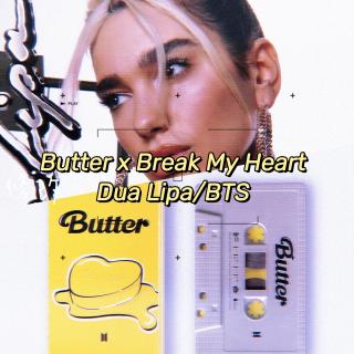Butter＆Break My Heart『Dua Lipa/BTS_Mashup』