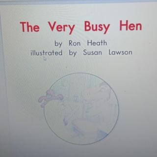 The very Busy Hen