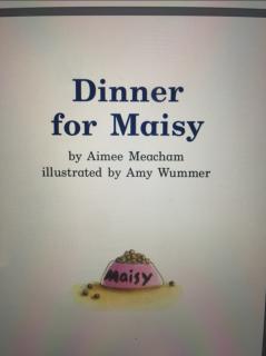 Dinner for Maisy