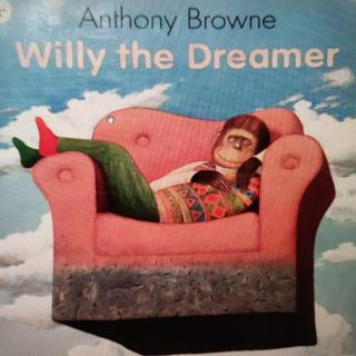 Willy the dreamer