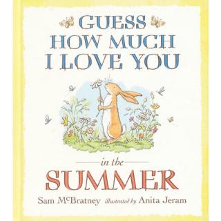 英文绘本《Guess How much I love you in the Summer》猜猜我有多爱你夏天