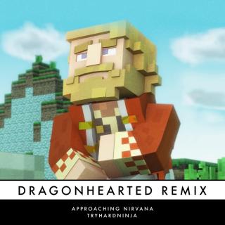 Dragonhearted Remix