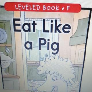 Eat Like a pig
