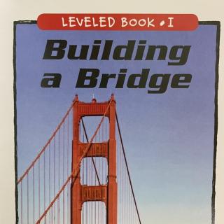 RAZ LevelI 201 - Building a bridge