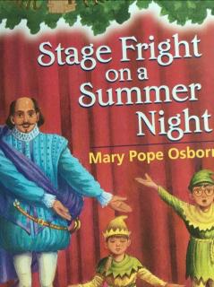 Stage Fright on a Summer Night