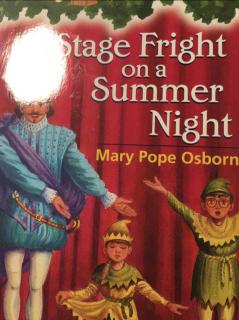 Stage Fright on a Summer Night