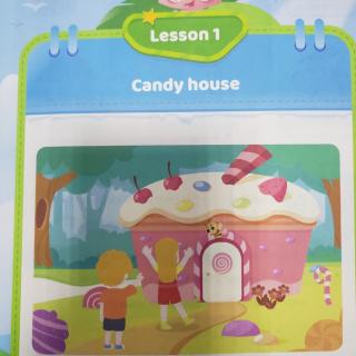 暑期5课优L1 Candy house