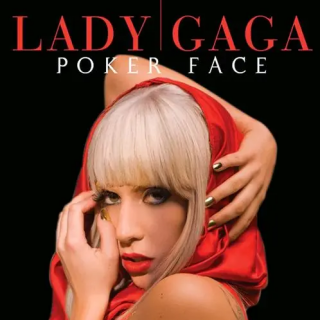 Poker Face(扑克脸)-Lady Gaga
