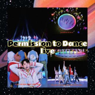 Permission to Dance『初舞台live_BTS』