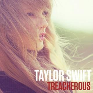 Treacherous-Taylor Swift