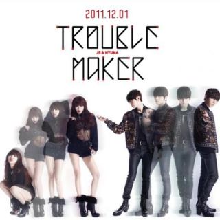Trouble Maker-张贤胜&泫雅
