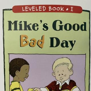 RAZ LevelI 406 - Mike's Good, Bad Day