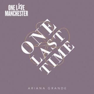 One Last Time(live at Manchester) -Ariana Grande