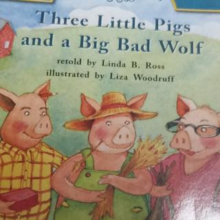 Three Little Pigs and a Big Bad Wolf