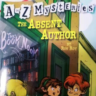 2021.8.1《AtoZ Mysteries》THE ABSENT AUTHOR BY Ron Roy （第1～2章节）