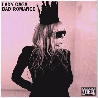 Bad Romance(坏浪漫)-Lady Gaga