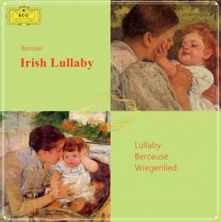 班得瑞：爱尔兰摇篮曲Irish Lullaby-Bandari  
