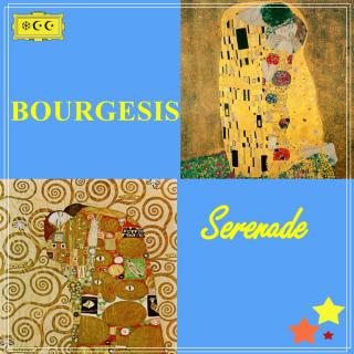 布林基西斯：小夜曲Bourgesis- Serenade