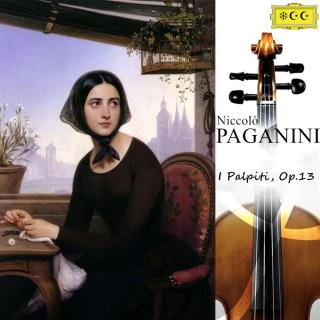 帕格尼尼：我心激动Paganini：I Palpiti, Op.13