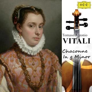 维塔利：g小调恰空Vitali： Chaconne In G Minor