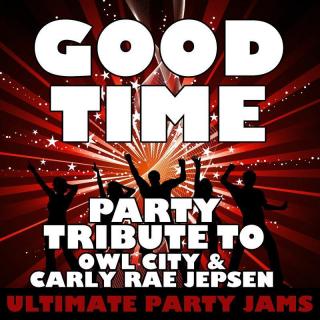 Good Time(美好时光)-Owl City&Carly Rae Jepse