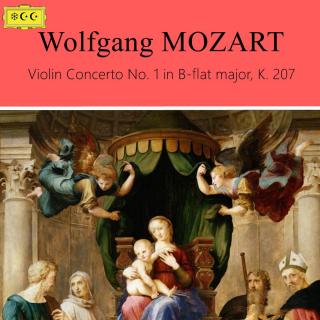 莫扎特--降B大调第1小提琴协奏曲K. 207