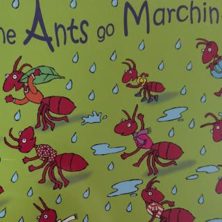 The Ants Go Marching