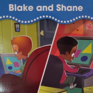 Blake and Shane