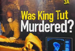 Was King Tut Murdered