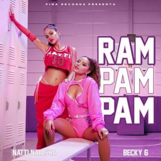Ram Pam Pam-Natti Natasha(多米尼加)&Becky G