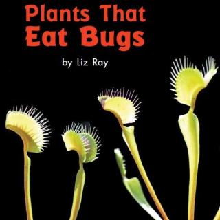 【海尼曼精读】G2-059 Plants That Eat