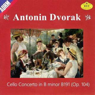 德沃夏克--b小调大提琴协奏曲op.104