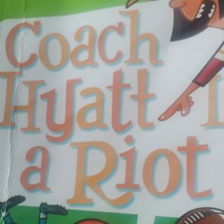 2 Coach Hyatt is mean