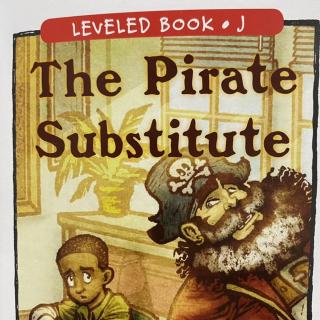RAZ LevelJ 604 - The Pirate Substitute