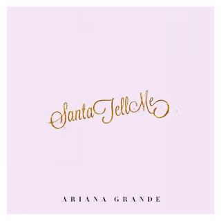 Santa Tell Me-Ariana Grande