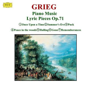 格里格：钢琴抒情小品Lyric Pieces Op.71