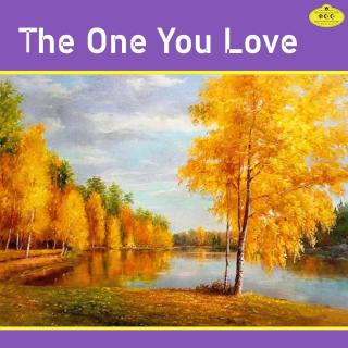 The One You Love（你的挚爱）