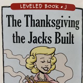 RAZ LevelJ 705 - The Thanksgiving the Jacks Built