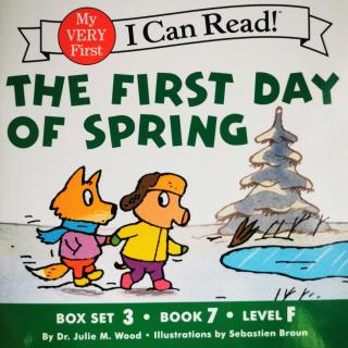 THE FIRST DAY OF SPRING 3-7