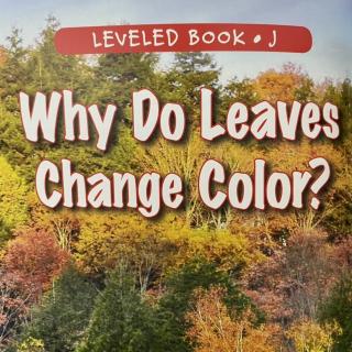 RAZ LevelJ 902 - Why Do Leaves Change Color?
